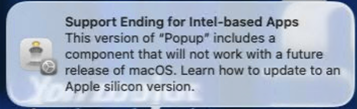 macOS Support Ending for Intel-based Apps notification